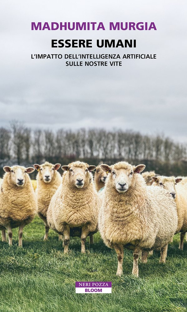Copertina del saggio Essere umani di Madhumita Murgia edito da Neri Pozza