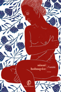 Copertina del romanzo L'unità di Ninni Holmqvist edito da Fazi