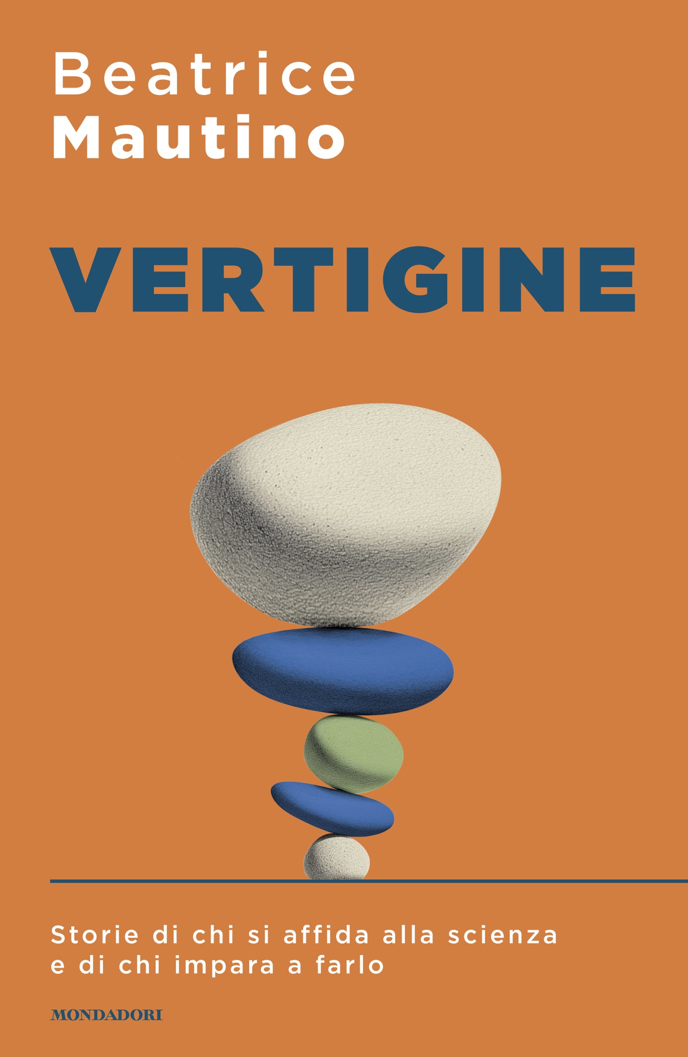 Copertina del saggio Vertigine di Beatrice Mautino pubblicato da Mondadori