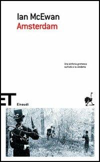 Copertina del romanzo Amsterdam di Ian McEwan pubblicato da Einaudi