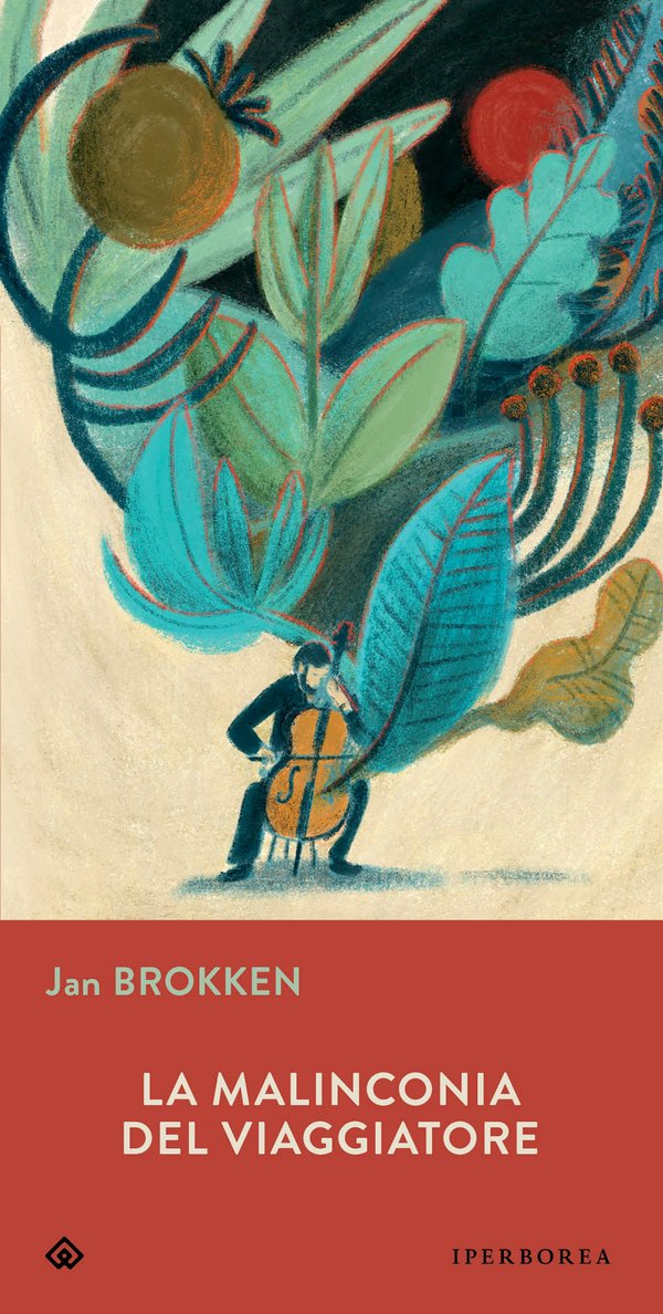 Copertina del romanzo La malinconia del viaggiatore di Jan Brokken edito da Iperborea
