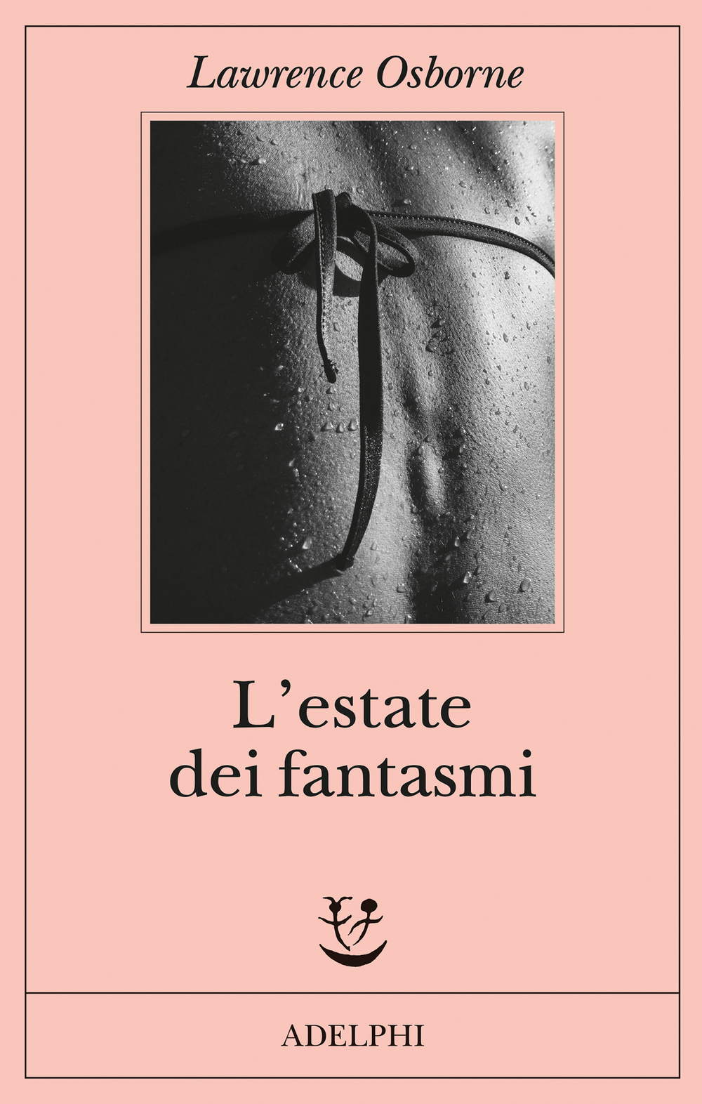 Copertina del romanzo L'estate dei fantasmi di Lawrence Osborne pubblicato da Adelphi