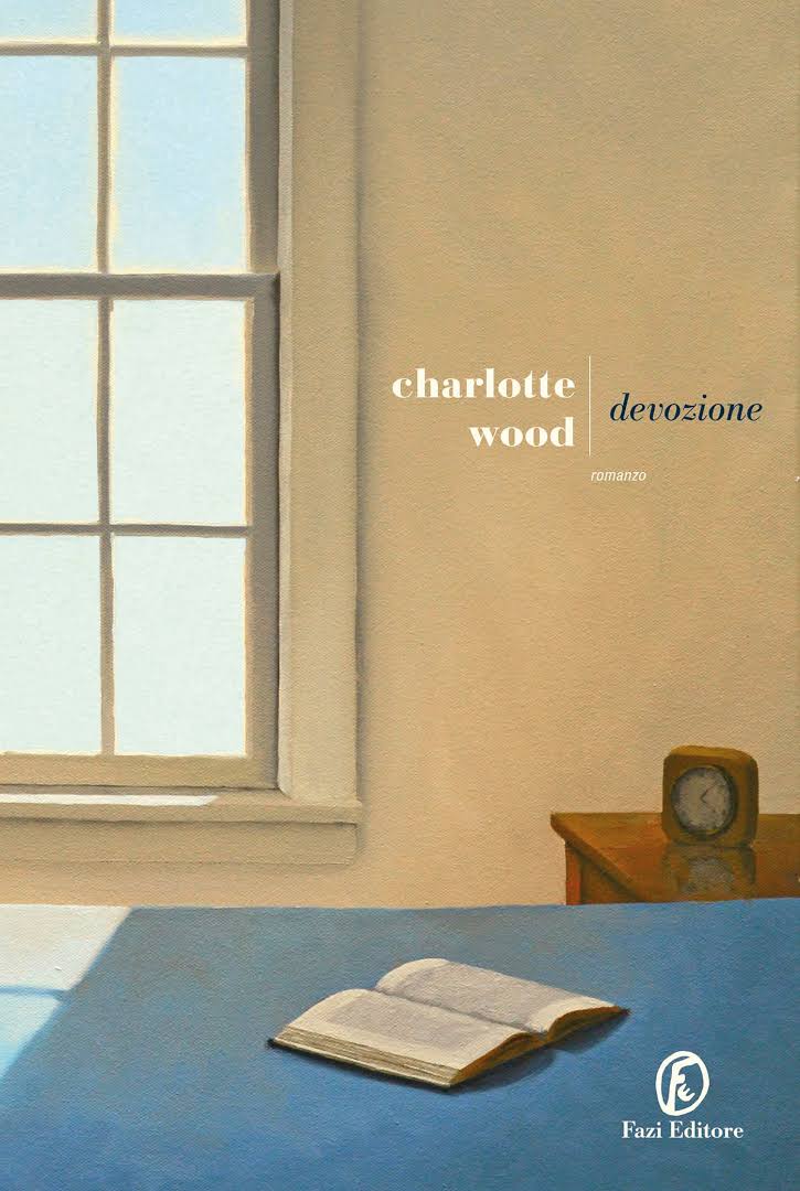 Copertina del romanzo Devozione di Charlotte Wood pubblicato da Fazi editore