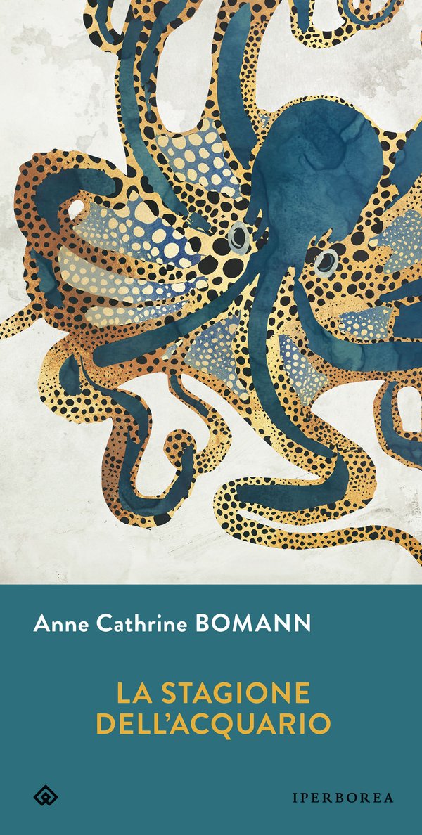 Copertina del romanzo La stagione dell'acquario di Anne Cathrine Bomann pubblicato da Iperborea