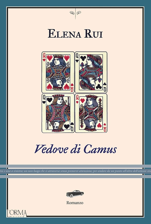 Copertina del romanzo Vedove di Camus di Elena Rui pubblicato da L'Orma