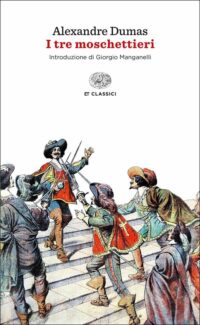 Copertina del romanzo I tre moschettieri di Alexandre Dumas pubblicato da Einaudi
