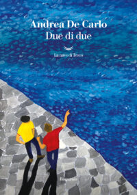 Copertina del romanzo Due di due di Andrea De Carlo pubblicato da La Nave di Teseo